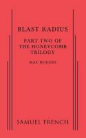 Blast Radius: Part 2 of The Honeycomb Trilogy 057370497X Book Cover