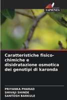Caratteristiche fisico-chimiche e disidratazione osmotica dei genotipi di karonda (Italian Edition) 6209907881 Book Cover