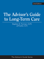 The Advisor's Guide to Long-Term Care 194162703X Book Cover