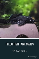 Pleco Fish Tank Mates: 15 Top Picks B0CV49R78X Book Cover