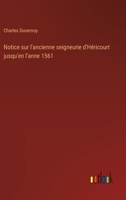 Notice sur l'ancienne seigneurie d'Héricourt jusqu'en l'anne 1561 (French Edition) 3385093074 Book Cover