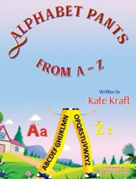 Alphabet Pants from A-Z B0CWBX2BWJ Book Cover