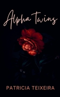 Alpha Twins B0DR9ZMTM3 Book Cover