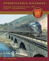 Pennsylvania Railroad Passenger Train Consists and Cars 1952 Vol. 1: East-West Trains 1883089816 Book Cover