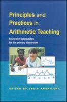 Principles and Practices in Arithmetic Teaching: Innovative Approaches for the Primary Classroom 0335206336 Book Cover