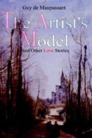 The Artist's Model: And Other Love Stories 1403337241 Book Cover