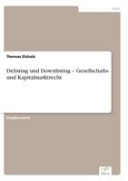 Delisting Und Downlisting - Gesellschafts- Und Kapitalmarktrecht 3956367804 Book Cover