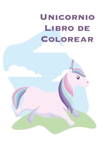 Unicornio Libro de Colorear: Los niños de 8-12; Niza unicornio Libro de colorante para niñas, niños y cualquier persona que ama unicornios B091F75KGR Book Cover