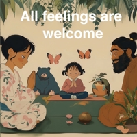 All Feelings Are Welcome B0F5P7KW5G Book Cover