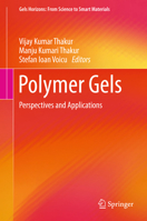 Polymer Gels: Science and Fundamentals 981133868X Book Cover