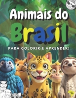 Animais do Brasil: Para colorir e aprender! (Portuguese Edition) B0CTD2GZW4 Book Cover