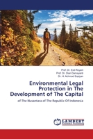 Environmental Legal Protection in The Development of The Capital 6205639467 Book Cover