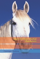 Learn to Draw Playful Characters B0CFCPWLCN Book Cover
