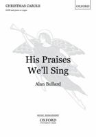 His Praises Well Sing X481 0193359294 Book Cover