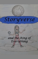 Storyverse and the Ring of Everything B0CLYVGXZB Book Cover