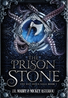The Prison Stone: An Epic Fantasy Steampunk Cthulu Space Opera 1955821720 Book Cover