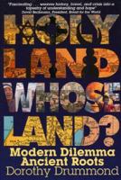 Holy Land, Whose Land? Modern Dilemma, Ancient Roots 0974823317 Book Cover