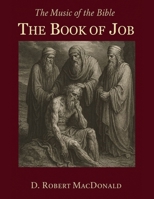 The Music of the Bible: The Book of Job 1068869119 Book Cover