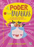 PODER DE TUS PALABRAS, EL 9877476355 Book Cover