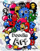 Doodles Art: Funny Super Cute Adult and children Coloring Books Relax on an Activity Adorable High-Quality Designs Beginner-Friendly Relaxing, Creative Art Activities 1078392080 Book Cover