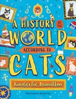 A History of the World (According to Cats!) 0702318353 Book Cover