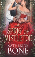 A Sprig of Mistletoe 1707239398 Book Cover