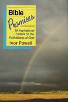Bible Promises: 80 Inspirational Studies on the Faithfulness of God 0825435420 Book Cover