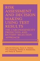 Risk Assessment and Decision Making using Test Results 0306430673 Book Cover