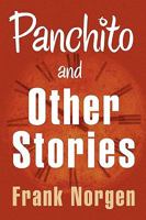 Panchito and Other Stories 1450007937 Book Cover