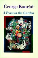 A Feast in the Garden 0156304546 Book Cover