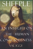 Sheeple: An Insight on The Human Consciousness B0892HWNTL Book Cover
