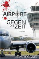 Airport - Gegen Die Zeit 1537100335 Book Cover
