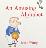 An Amusing Alphabet 1088176682 Book Cover