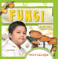 Fungi in Our World B0GN29XSWY Book Cover