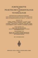 Fortschritte Der Praktischen Dermatologie Und Venerologie: Vortrage Des Fortbildungskurses Der Dermatologischen Klinik Und Poliklinik Der Universitat Munchen Vom 23. - 28. Juli 1951 3662358867 Book Cover