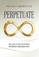Perpetuate B0DW77SM8Q Book Cover