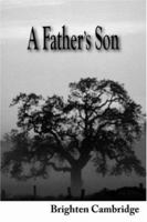 A Father's Son 1418448559 Book Cover