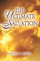 The Ultimate Salvation 1098039726 Book Cover