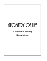 Geometry of Life: A Memoir in Painting 188799744X Book Cover