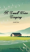 A Small Voice Singing 1683726669 Book Cover