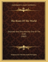 The Boats Of The World: Depicted And Described By One Of The Craft 116715844X Book Cover