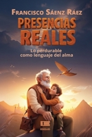 Presencias reales: Lo perdurable como lenguaje del alma (Spanish Edition) 6125184846 Book Cover