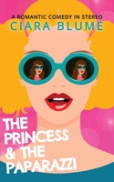 The Princess and the Paparazzi B0C384YXP3 Book Cover