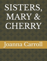 Sisters, Mary & Cherry B0CQPDBH7B Book Cover