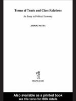 Terms of Trade and Class Relations: An Essay in Political Economy 1138988669 Book Cover