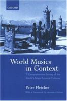 World Musics in Context: A Comprehensive Survey of the World's Major Musical Cultures 0195175077 Book Cover