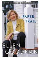 Paper Trail: Common Sense in Uncommon Times 1416578307 Book Cover