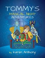 Tommy's Magical Night Adventures 1910223441 Book Cover