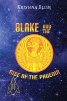 Blake and the Rise of the Phoenix 1954673779 Book Cover