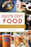 Hamilton County Food: From Casual Grub to Gastropubs 1467139629 Book Cover